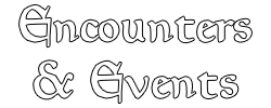 Encounters & Events